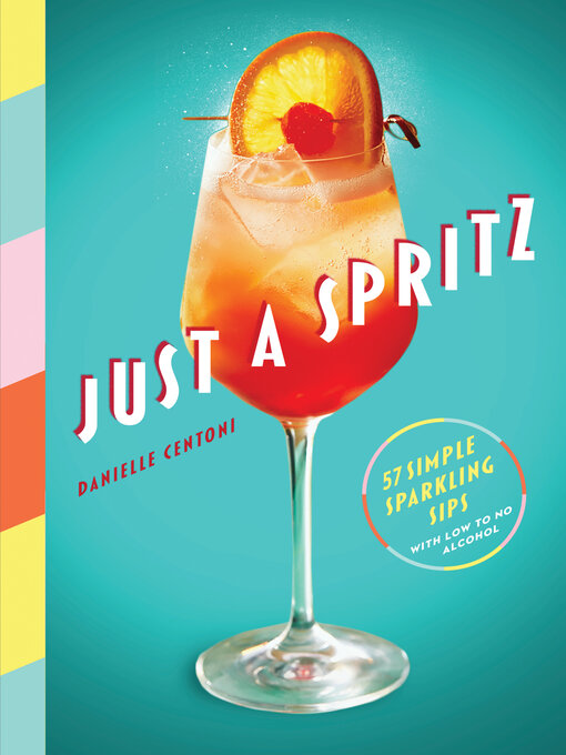 Title details for Just a Spritz by Danielle Centoni - Available